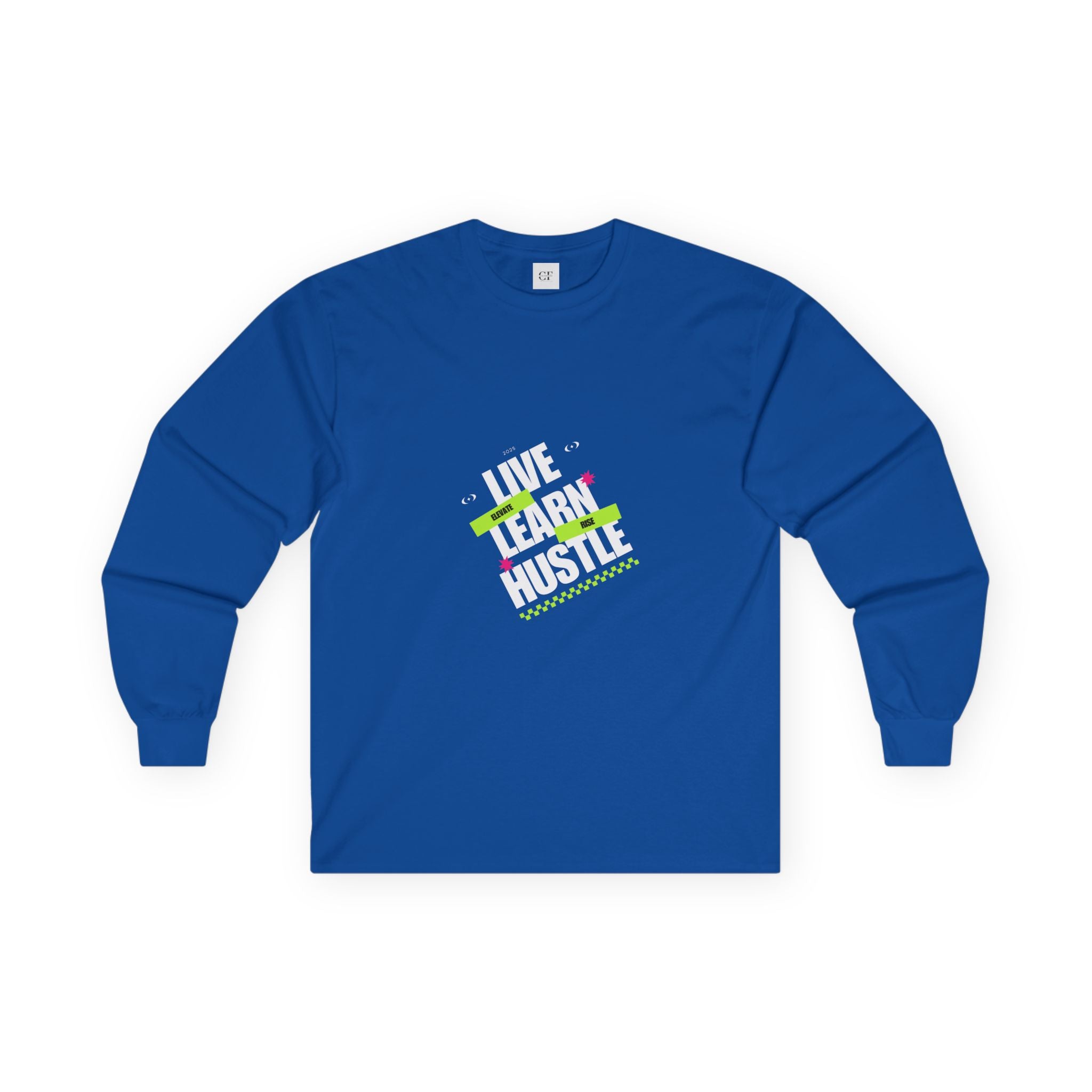 Elevate & Rise: Live-Learn-Hustle Long Sleeve Tee