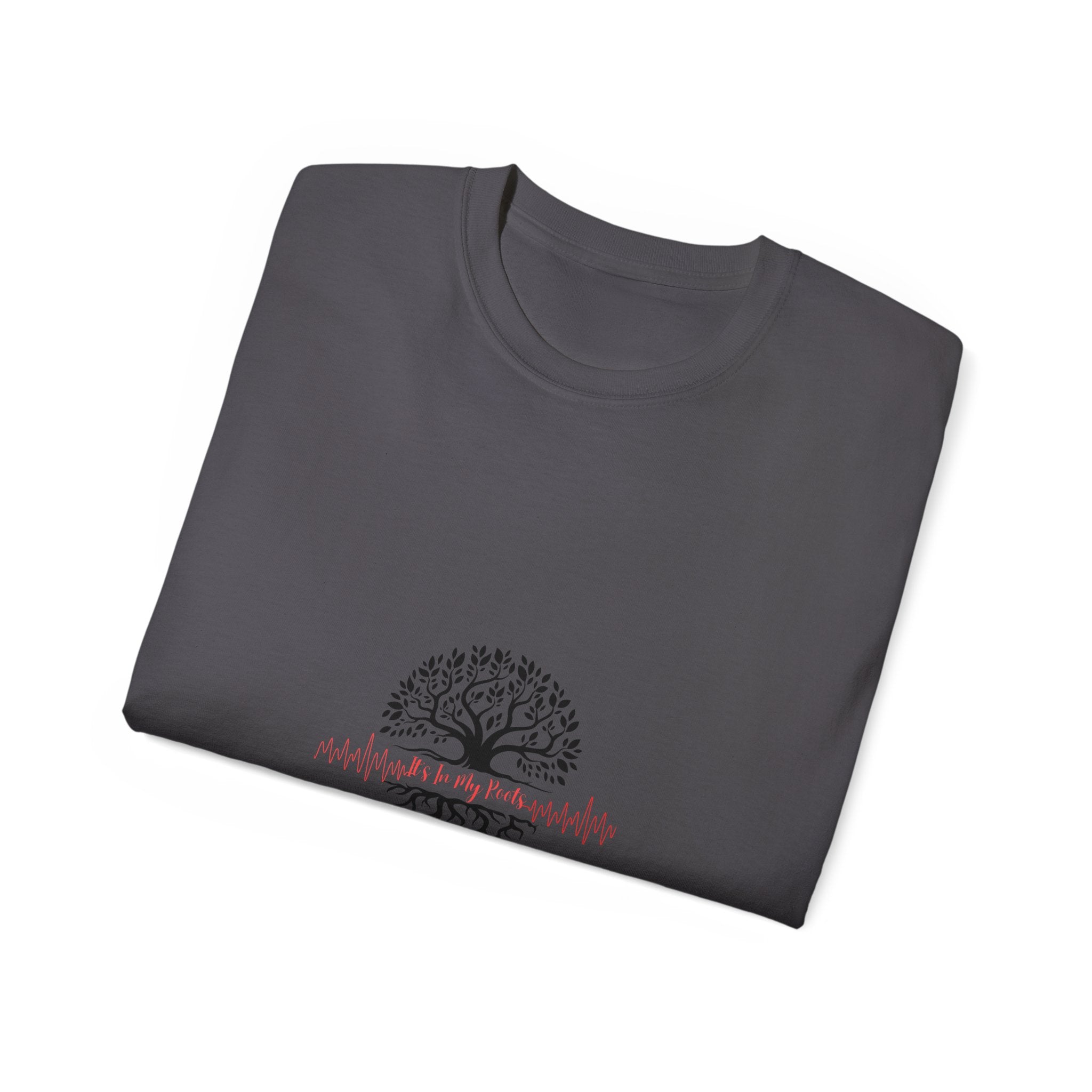 "It's In My Roots" Unisex Ultra Cotton Tee