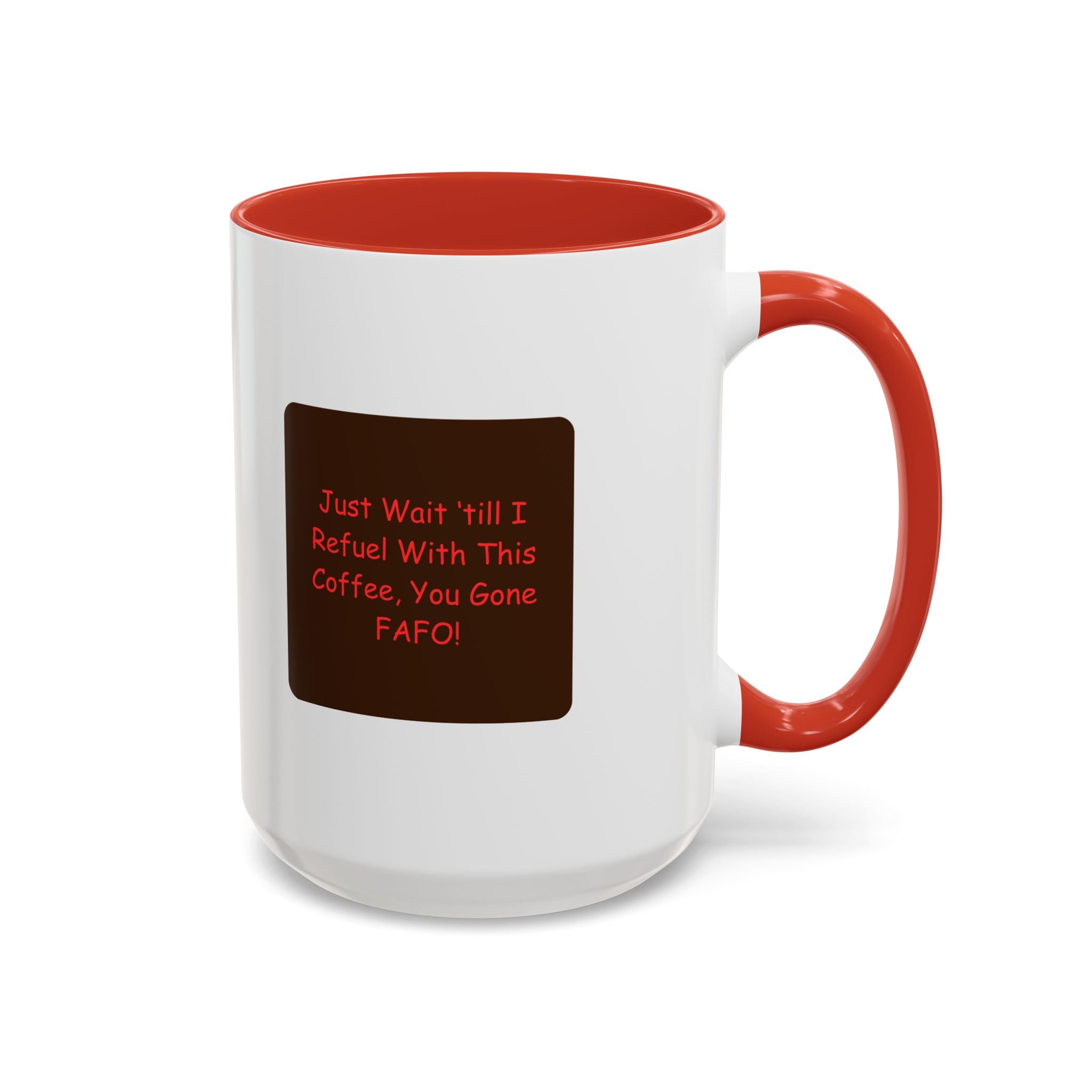 "F Around Find Out (FAFO)" 11oz. Ceramic mug