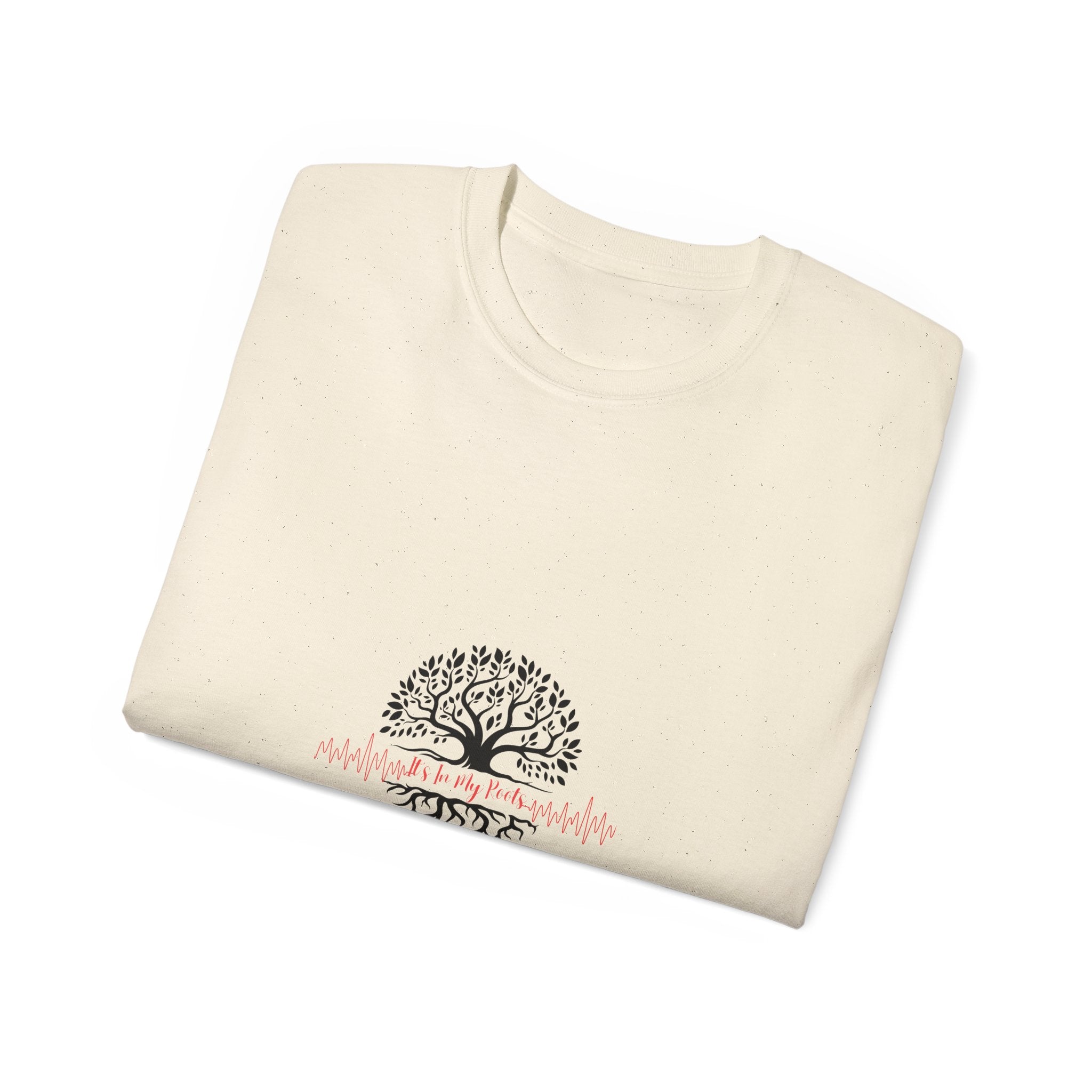 "It's In My Roots" Unisex Ultra Cotton Tee