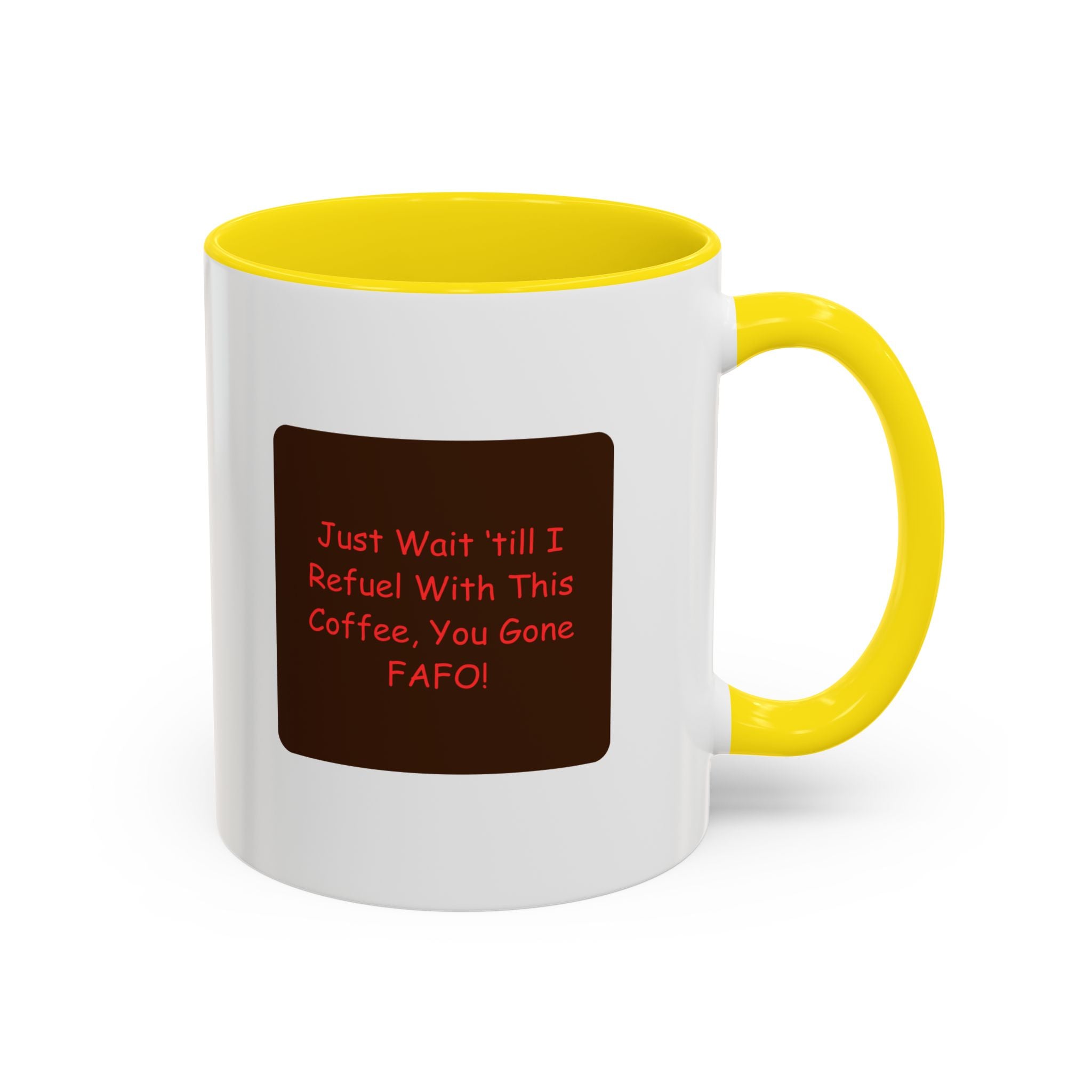 "F Around Find Out (FAFO)" 11oz. Ceramic mug