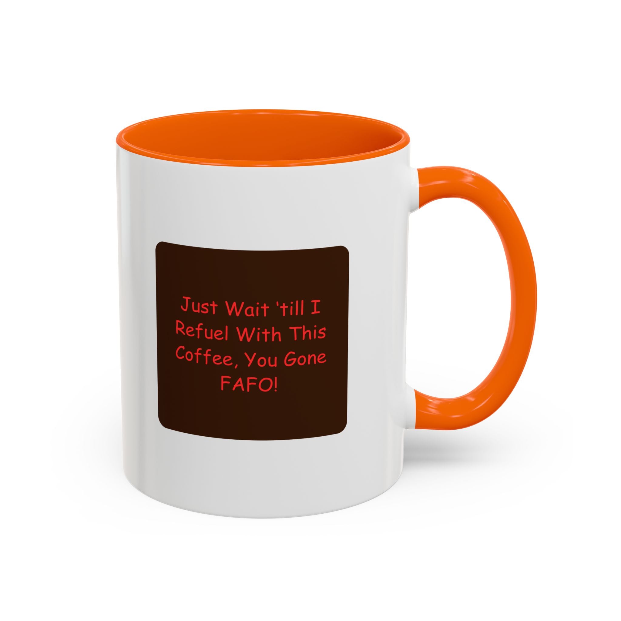 "F Around Find Out (FAFO)" 11oz. Ceramic mug