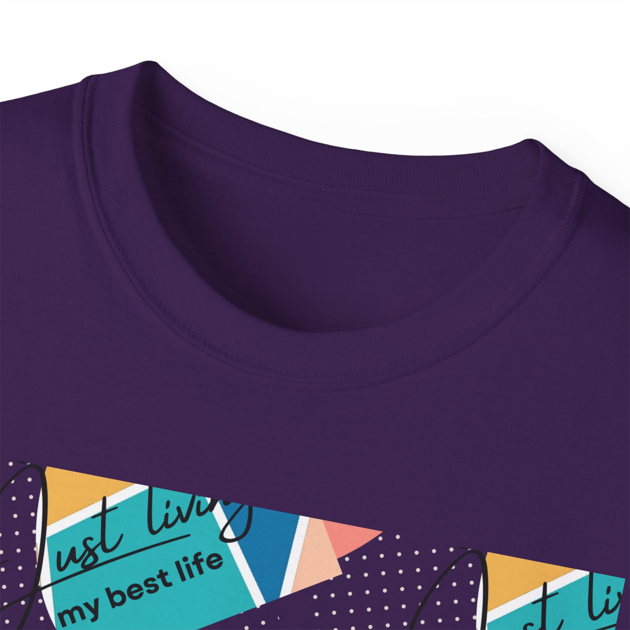 "Just Living My Best Life" Unisex Ultra Cotton Tee