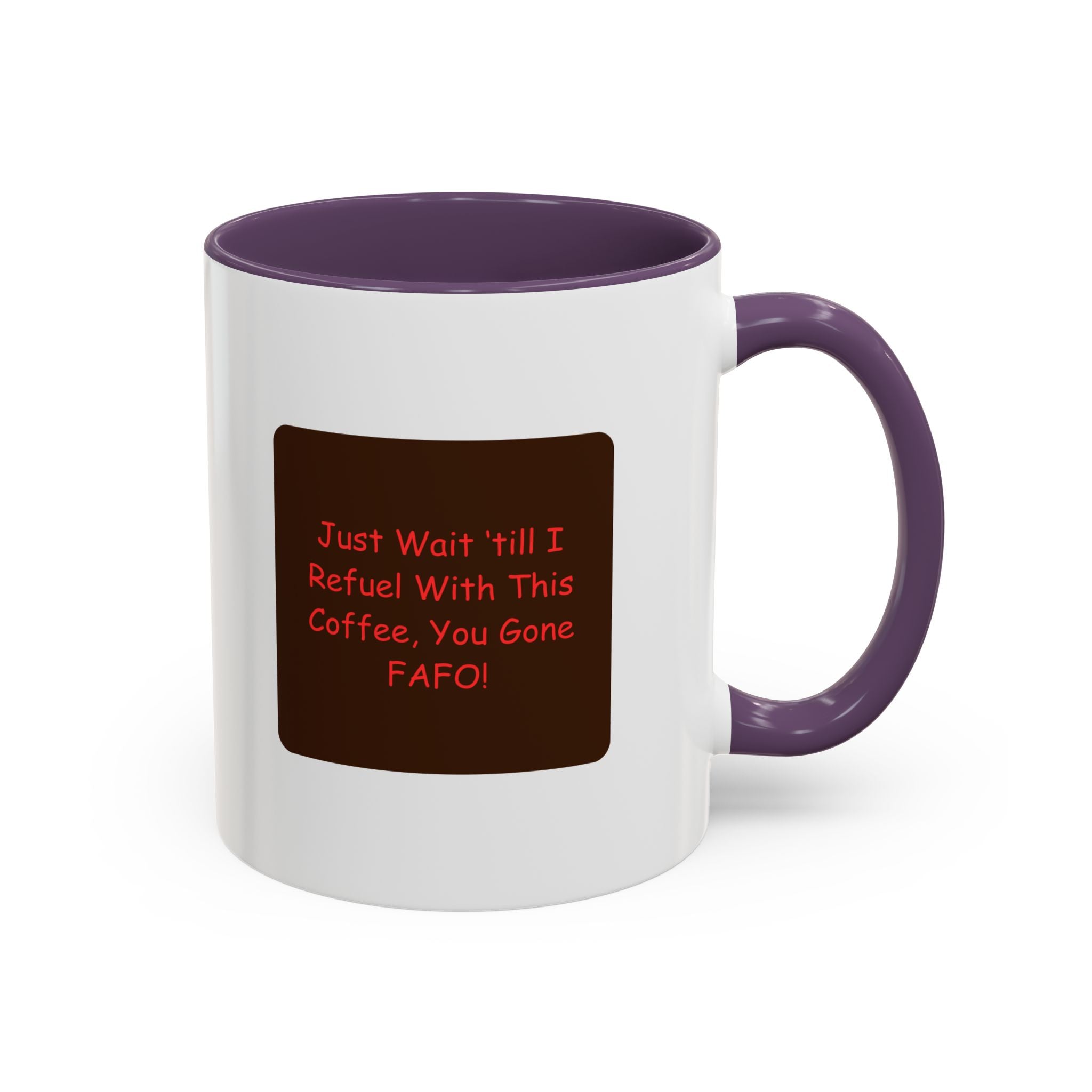 "F Around Find Out (FAFO)" 11oz. Ceramic mug