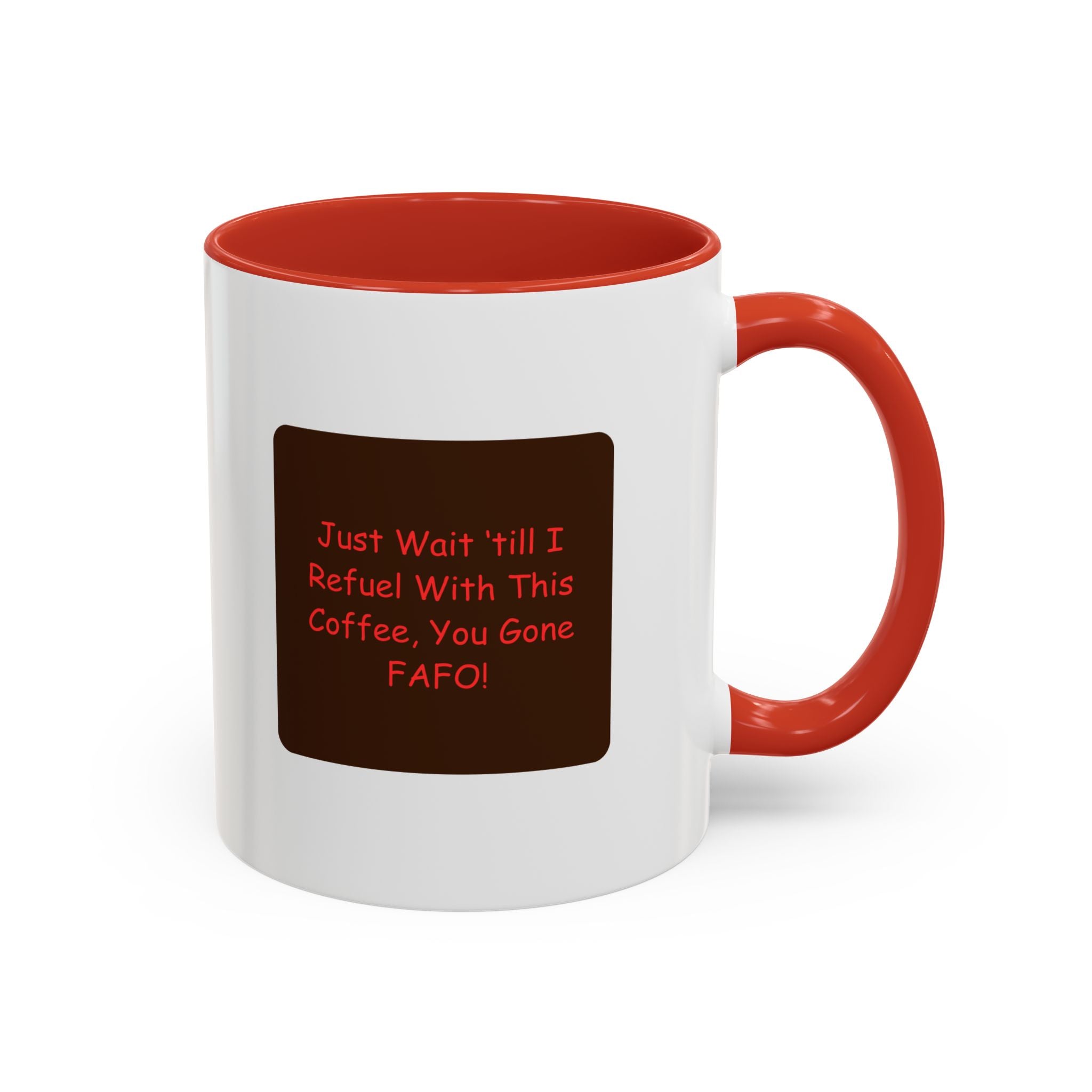 "F Around Find Out (FAFO)" 11oz. Ceramic mug