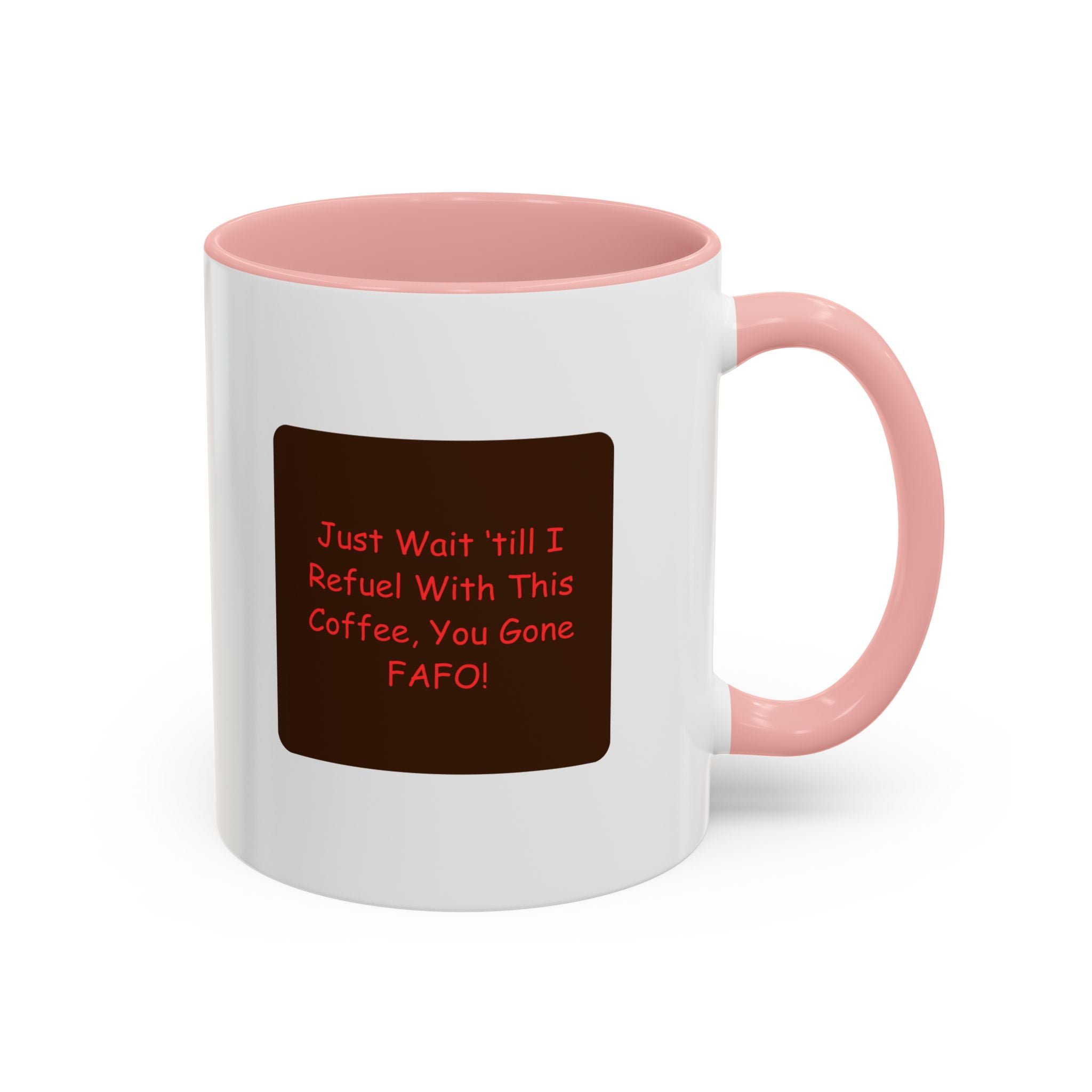 "F Around Find Out (FAFO)" 11oz. Ceramic mug